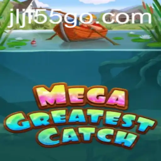 Discover the Thrilling World of MegaGreatestCatch: A New Era of Gaming